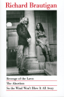 Revenge Of The Lawn, The Abortion, So The Wind Won't Blow It All Away By Richard Brautigan Cover Image