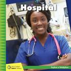 Hospital (21st Century Junior Library: Explore a Workplace) By Jennifer Colby, Tamara Ryan (Narrated by) Cover Image