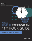 Wiley's Level III Cfa Program 11th Hour Final Review Study Guide 2022 By Wiley Cover Image