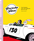 Porsche Vibes: The Passion and the Porsche Way of Life By Michael Köckritz (Editor) Cover Image