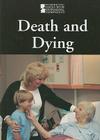 Death and Dying (Introducing Issues with Opposing Viewpoints) Cover Image