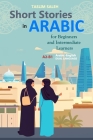 Short Stories in Arabic for Beginners and Intermediate Learners: A2-B1, Arabic-English Dual Language Cover Image