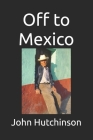 Off to Mexico Cover Image