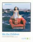 We the Children: 25 Years Un Convention on the Rights of the Child By Christiane Breustedt, Peter-Matthias Gaede, J. Heraeus Cover Image