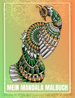 Mein Mandala Malbuch: 65 Tiermandalas für Kinder ab 8 Jahren fördern die Kreativität mit dem Mandala Malbuch für Kinder, ein tolles Geschenk Cover Image
