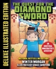 The Quest for the Diamond Sword (Deluxe Illustrated Edition): An Unofficial Minecrafters Adventure (An Unofficial Gamer's Adventure) By Winter Morgan, Grace Sandford (Illustrator) Cover Image