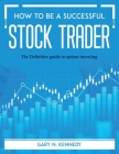 How to Be a Successful Stock Trader: The Definitive guide to option investing Cover Image