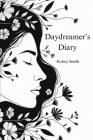 Daydreamer's Diary By Kelsey Taylor Smith Cover Image