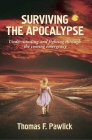 Surviving the Apocalypse: Understanding and Fighting Through the Coming Emergency (MiroLand Essays #27) Cover Image