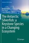 The Antarctic Silverfish: A Keystone Species in a Changing Ecosystem (Advances in Polar Ecology #3) Cover Image