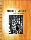 Passionate Journey: A Novel in 165 Woodcuts By Frans Masereel, Thomas Mann (Introduction by) Cover Image