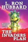 The Invaders Plan: Mission Earth Volume 1 By L. Ron Hubbard Cover Image