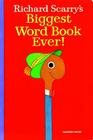 Richard Scarry's Biggest Word Book Ever! Cover Image