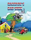 Raccoons Bad Week: The Big Rock Vol 2 By Leo Gerald Brophy (Artist) Cover Image