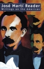 José Martí Reader: Writings on the Americas Cover Image