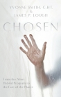 Chosen: From the Alien Hybrid Program to the Fate of the Planet By Yvonne Smith, James Lough Cover Image