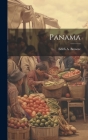 Panama By Edith A. Browne Cover Image