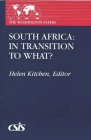 South Africa: In Transition to What? (Praeger Security International) By Helen Kitchen Cover Image