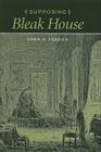 Supposing Bleak House (Victorian Literature & Culture) By John O. Jordan Cover Image