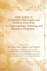 The Impact of Eastern Philosophy and Idolatry Doctrines By Fawz Bint 'Abdul Latif Kurdi Cover Image