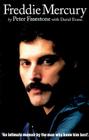 Freddie Mercury: An Intimate Memoir by the Man Who Knew Him Best By Peter Freestone, David Evans Cover Image