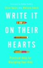 Write It on Their Hearts: Practical Help for Discipling Your Kids By Chris Swain, Melissa Swain, Robby Gallaty (Foreword by) Cover Image