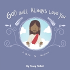 God Will Always Love You: A Path to Salvation Cover Image