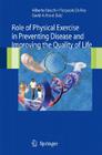 Role of Physical Exercise in Preventing Disease and Improving the Quality of Life Cover Image