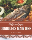 OMG! 365 Congolese Main Dish Recipes: Cook it Yourself with Congolese Main Dish Cookbook! By Layla Young Cover Image