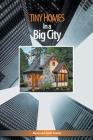 Tiny Homes In a Big City Cover Image