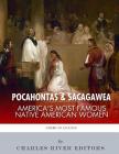 Pocahontas & Sacagawea: America's Most Famous Native American Women Cover Image