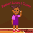 Kamari Loses a Tooth By Kendra Correl Thomas Cover Image