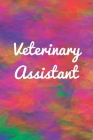 Veterinary Assistant: Vet Assistant Gifts, Lovers Animals, University Student Gift.. By Jakub Tracz Cover Image