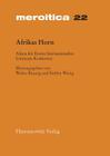 Afrikas Horn: Akten Der Ersten Internationalen Littmann Konferenz 2. Bis 5. Mai 2002 in Munchen By Walter Raunig (Editor), Steffen Wenig (Editor) Cover Image