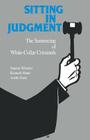 Sitting in Judgement: The Sentencing of White-Collar Criminals (Yale Studies on White-Collar Crime Series) Cover Image