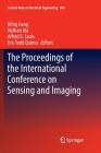 The Proceedings of the International Conference on Sensing and Imaging (Lecture Notes in Electrical Engineering #506) By Ming Jiang (Editor), Nathan Ida (Editor), Alfred K. Louis (Editor) Cover Image