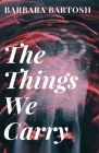 The Things We Carry Cover Image