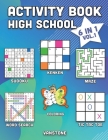Activity Book High School: 6 in 1 - Word Search, Sudoku, Coloring, Mazes, KenKen & Tic Tac Toe (Vol. 1) By Vanstone Cover Image