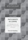 Pathways in Crime: An Introduction to Behaviour Sequence Analysis (Crime Prevention and Security Management) Cover Image