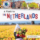 A Visit to the Netherlands By Charis Mather Cover Image