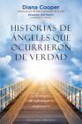 Historias de Angeles Que Ocurrieron de Verdad By Ediciones Obelisco, Diana Cooper, Francisca Tomaas Cover Image