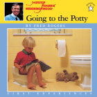 Going to the Potty (Mr. Rogers) Cover Image