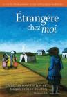 Étrangère Chez Moi By Christy Jordan-Fenton, Liz Amini-Holmes (Illustrator) Cover Image