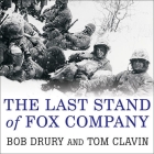 The Last Stand of Fox Company Lib/E: A True Story of U.S. Marines in Combat Cover Image