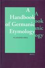 A Handbook of Germanic Etymology By Orel Cover Image