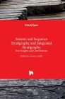 Seismic and Sequence Stratigraphy and Integrated Stratigraphy: New Insights and Contributions By Gemma Aiello (Editor) Cover Image