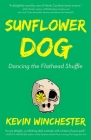 Sunflower Dog: Dancing the Flathead Shuffle Cover Image