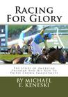 Racing For Glory: The Story of American Pharoah And His Run To Triple Crown Immortality Cover Image
