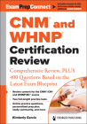 Cnm(r) and Whnp(r) Certification Review: Comprehensive Review, Plus 400 Questions Based on the Latest Exam Blueprint Cover Image