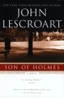 Son of Holmes (An Auguste Lupa Novel) By John Lescroart Cover Image